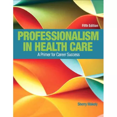 Professionalism in Health Care (w/out Access)