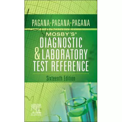 Mosby's Diagnostic and Laboratory Test Reference - E-Book : Mosby's Diagnostic and Laboratory Test Reference - E-Book