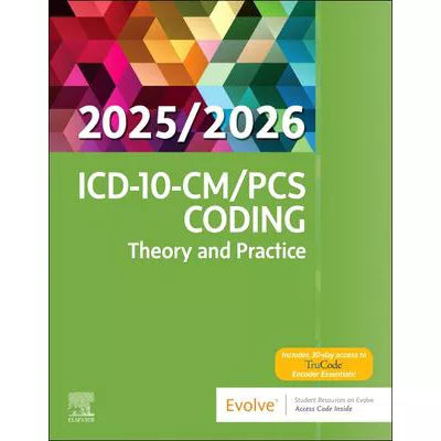 ICD-10-CM/PCS Coding: Theory and Practice, 2025/2026 Edition - EBK