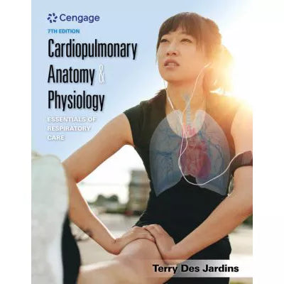 Cardiopulmonary Anatomy &amp; Physiology