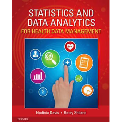 Statistics &amp; Data Analytics for Health Data Mgmt