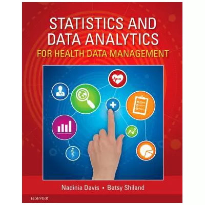 Statistics &amp; Data Analytics for Health Data Mgmt