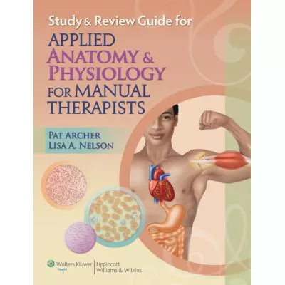 Applied Anatomy &amp; Physiology for Manual Therapists (SG)